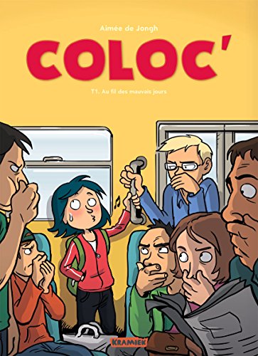 Stock image for Coloc', Tome 1 : Au fil des mauvais jours for sale by medimops