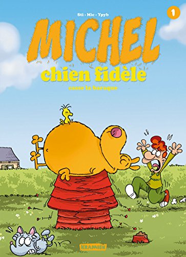 9782889330102: Michel chien fidle T1: Casse la baraque