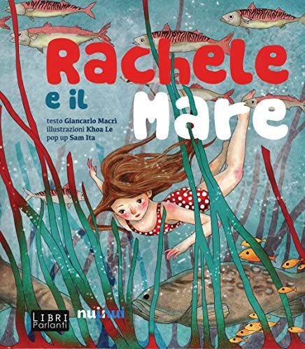 Stock image for Rachele e il mare. Libro sonoro e pop-up for sale by medimops