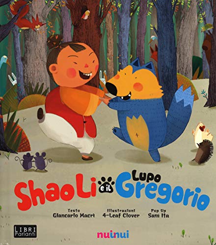 Stock image for Shao Li E Il Lupo Gregorio. Libro Sonoro E Pop-Up for sale by medimops
