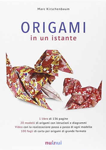 Beispielbild fr Origami in un istante. Ediz. illustrata Kirschenbaum, Marc; De Luca, Araldo and Gregori, Gabriella zum Verkauf von Librisline