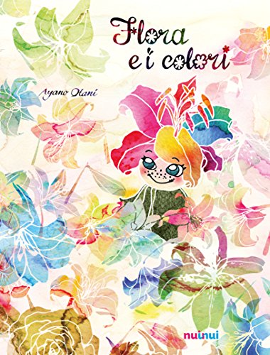 Stock image for Flora e i colori for sale by libreriauniversitaria.it