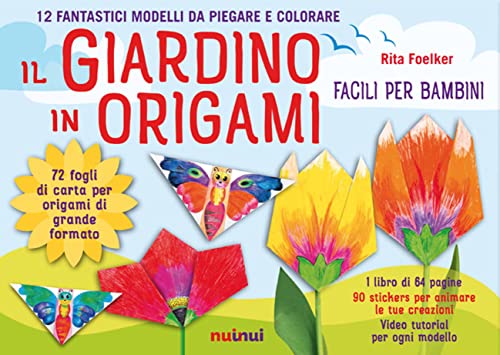 Stock image for Il giardino in origami. Facili e per bambini. Ediz. a colori. Con carta da origami for sale by libreriauniversitaria.it