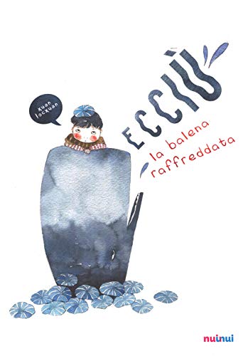 Stock image for Ecci. La balena raffreddata for sale by libreriauniversitaria.it