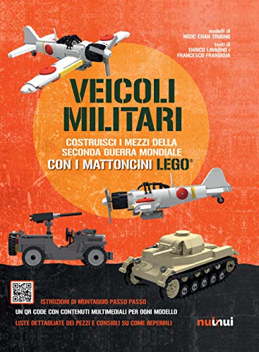 Stock image for Veicoli militari. Costruisci i mezzi della seconda guerra mondiale con i mattoncini Lego for sale by libreriauniversitaria.it