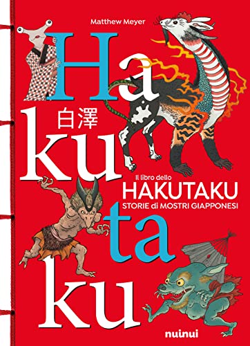 9782889353453: Il libro dello Hakutaku. Storie di mostri giapponesi. Ediz. a colori