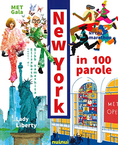 Imagen de archivo de New York in 100 parole. Ediz. a colori a la venta por libreriauniversitaria.it