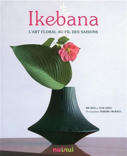 9782889355174: Ikebana - L'art floral au fil des saisons