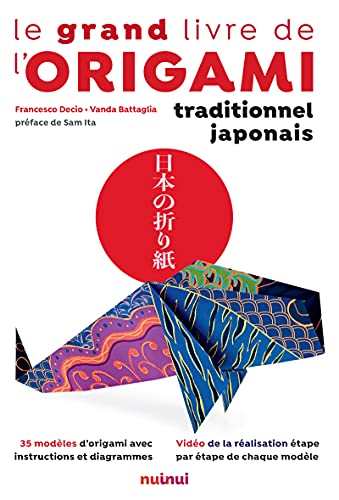 Stock image for Le Grand Livre de l'Origami traditionnel japonais for sale by medimops