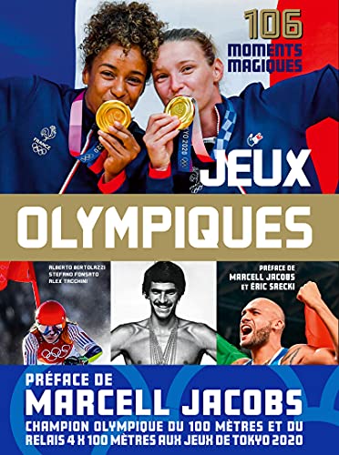 Stock image for Jeux Olympiques - 106 Moments magiques for sale by Le Monde de Kamlia