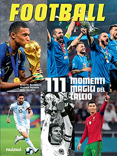 Stock image for Football. 101 Momenti Magici Del Calcio for sale by libreriauniversitaria.it