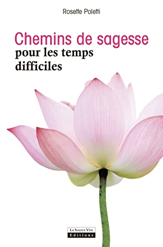 Stock image for Chemins de sagesse pour les temps difficiles for sale by medimops
