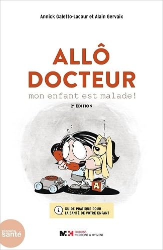 9782889410040: All docteur, mon enfant est malade !