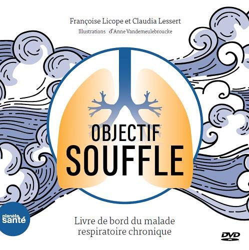 Beispielbild fr Objectif souffle- Livre de bord du malade respiratoire chronique + DVD zum Verkauf von medimops