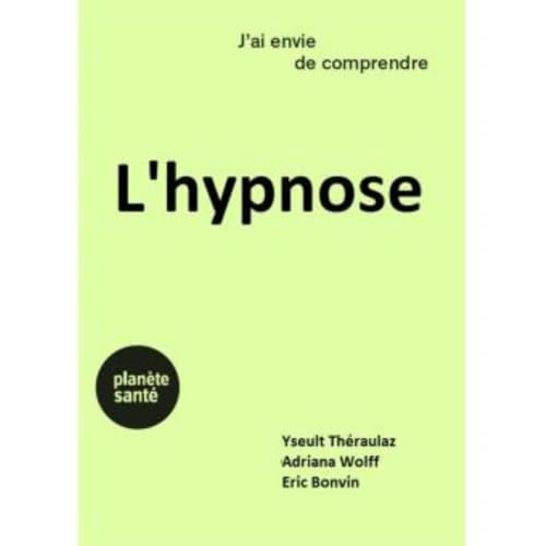 Beispielbild fr J'ai envie de comprendre . L'hypnose zum Verkauf von Ammareal