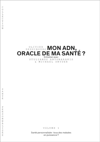 Beispielbild fr Mon ADN, oracle de ma sant ? : Sant personnalise : tous des malades en puissance ? zum Verkauf von medimops