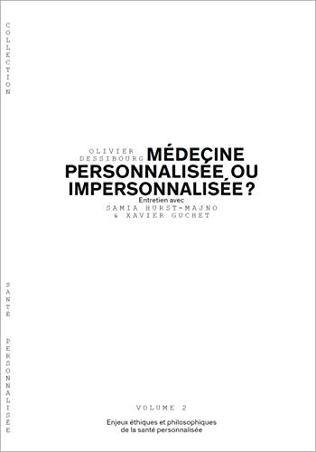 Beispielbild fr Mdecine personnalise ou impersonnalise ? : Enjeux thiques et philosophiques de la sant personnalise zum Verkauf von medimops