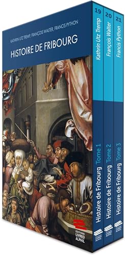 Beispielbild fr Histoire de Fribourg. Coffret 3 tomes zum Verkauf von Gallix
