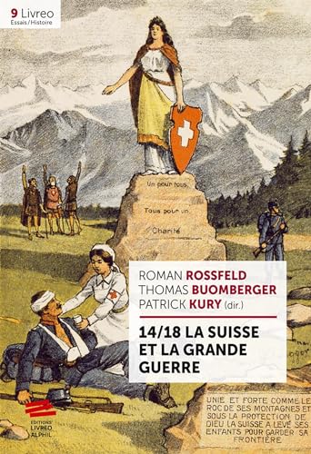 Stock image for 14/18 La Suisse et la Grande Guerre for sale by Gallix