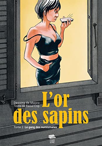Stock image for L'or des sapins - Tome 2 for sale by Gallix