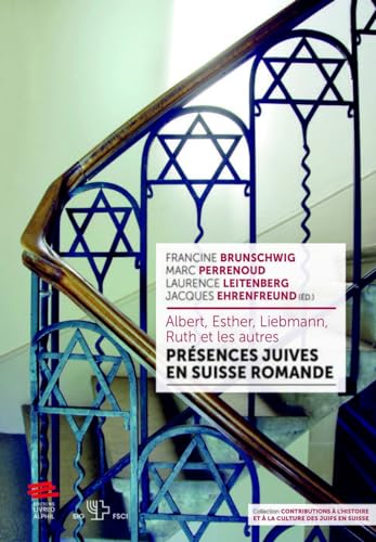 9782889500772: Albert, Esther, Liebmann, Ruth et les autres: Prsences juives en Suisse romande