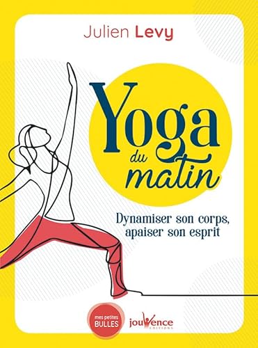 9782889531844: Yoga du matin : Dynamiser son corps: Dynamiser son corps, apaiser son esprit