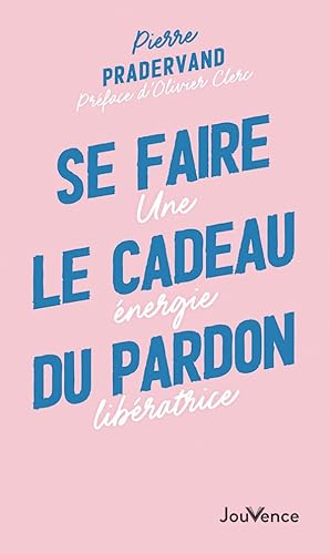 Stock image for Se faire le cadeau du pardon for sale by medimops