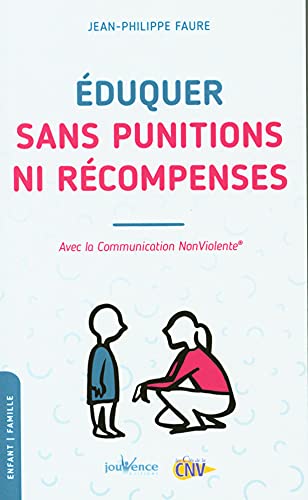 Stock image for Eduquer sans punitions ni rcompenses : Avec la communication nonviolente for sale by medimops