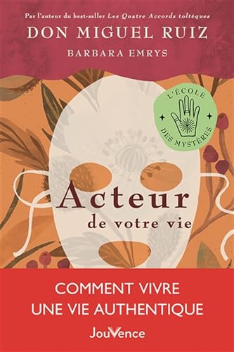 Beispielbild fr Acteur de votre vie: Comment vivre une vie authentique zum Verkauf von Ammareal