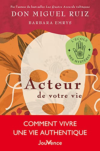 Stock image for Acteur de votre vie: Comment vivre une vie authentique for sale by Ammareal