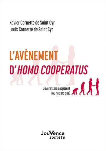 9782889535026: L'avnement d'Homo Cooperatus: L'avenir sera cooprant (ou ne sera pas)