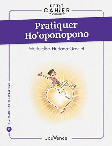 Stock image for Pratiquer Ho'oponopono [Broch] Hurtado Graciet, Maria Elisa for sale by BIBLIO-NET