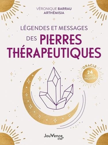 Stock image for Lgendes et messages des pierres thrapeutiques [Broch] Arthmisia et Barrau, Vronique for sale by BIBLIO-NET