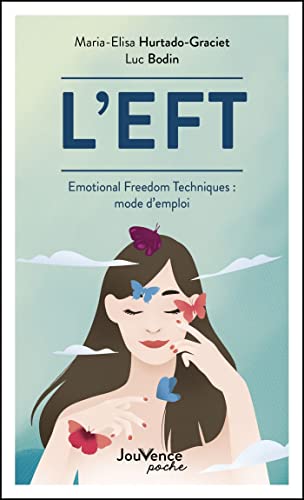 9782889536344: L'EFT: Emotional Freedom Techniques : mode d'emploi