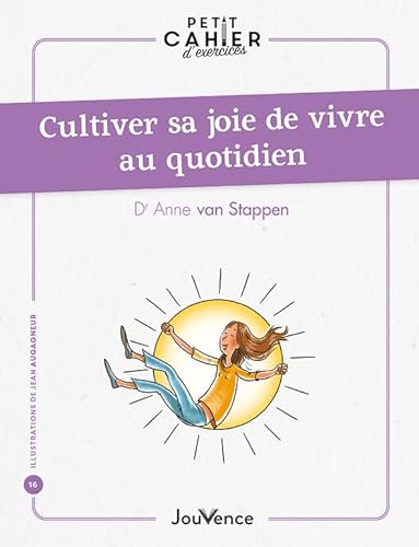 Stock image for Petit cahier d'exercices : Cultiver sa joie de vivre au quotidien [Broch] Van Stappen (Docteur), Anne for sale by BIBLIO-NET