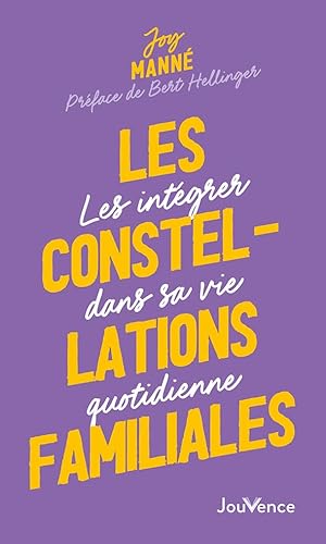 Stock image for Les constellations familiales: Les intgrer dans sa vie quotidienne for sale by Librairie Th  la page