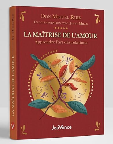 Stock image for La matrise de l amour (beau livre): Apprendre l'art des relations [Broch] Ruiz, Don Miguel et Mills, Janet for sale by BIBLIO-NET
