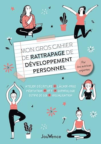 Stock image for Mon Gros Cahier De Rattrapage De Dveloppement Personnel : Atelier D'criture, Lcher-prise, Mditat for sale by RECYCLIVRE