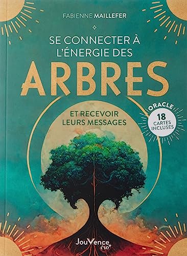 Beispielbild fr Se connecter  l'nergie des arbres: et recevoir leurs messages zum Verkauf von LeLivreVert