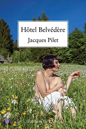 Stock image for Htel Belvedere [Broch] Pilet, Jacques for sale by Au bon livre