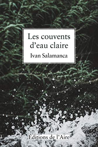 Beispielbild fr Les Couvents d'Eau Claire zum Verkauf von Ammareal