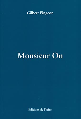 Beispielbild fr monsieur on zum Verkauf von Chapitre.com : livres et presse ancienne