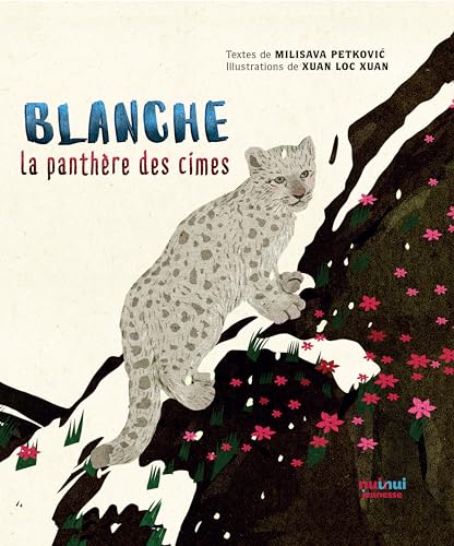 Stock image for Blanche, la panthre des cimes for sale by Chapitre.com : livres et presse ancienne