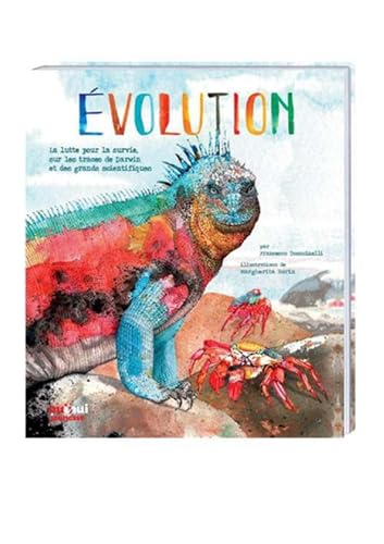 Stock image for Evolution : La lutte pour la survie, sur les traces de Darwin et des grands scientifiques for sale by LeLivreVert