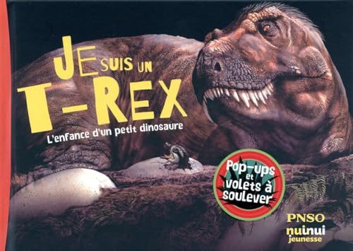 Imagen de archivo de Je suis un T-rex ! - L'enfance d'un petit dinosaure a la venta por Gallix