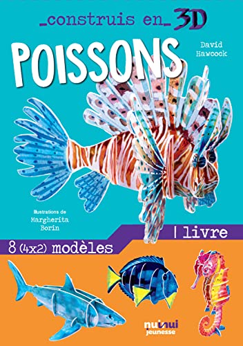 Beispielbild fr CONSTRUIS EN 3D - POISSONS: Avec 1 livre et 8 modles zum Verkauf von medimops