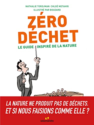 Beispielbild fr Zro dchet - Le guide inspir de la nature zum Verkauf von Librairie Th  la page