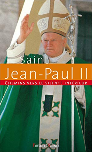Stock image for Chemins vers le silence intrieur avec Jean-Paul II [Broch] Jean-Paul II, Karol Wojtyla for sale by BIBLIO-NET