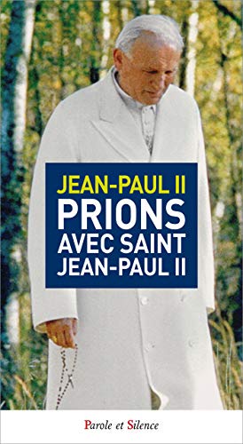 Stock image for Prions avec Saint Jean-Paul II [Broch] Wojtyla Jean-Paul II /, Karol for sale by BIBLIO-NET