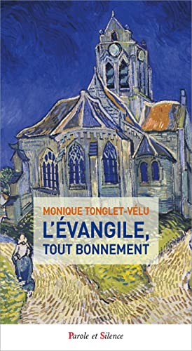 Stock image for L'evangile, Tout Bonnement for sale by RECYCLIVRE